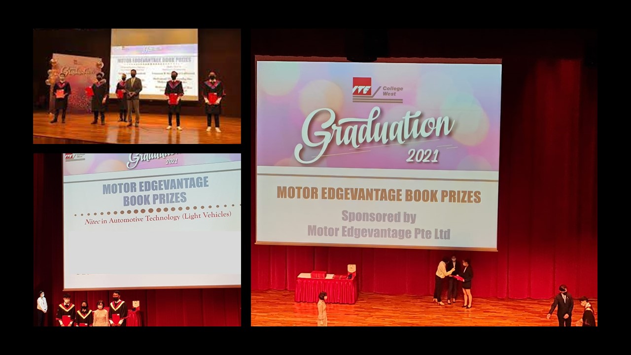 Motor Edgevantage strongly believes that education is a key social leveller. As such, we contribute to ITE Education Funds annually to support the advancement of education for automotive engineering students. We are honored that ITE has awarded the Motor Edgevantage Book Prize to deserving students to help them in continuing their education.